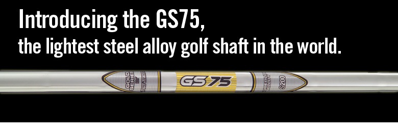 GS 75 Golf Shafts (Closeout!!!) GS 75 Golf Shafts (Closeout!!!)